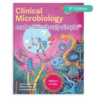 [Full Color/BW] Clinical Microbiology Made Ridiculously Simple 9e 2023