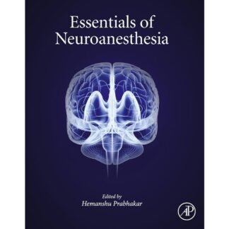 [Full Color/BW] Essentials of Neuroanesthesia 1st Edition 2017