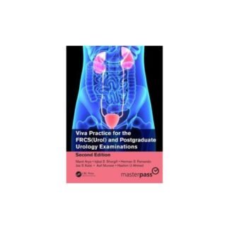 [Full Color/BW] Viva Practice for the FRCS (Urol) and Postgraduate Urology Examinations 2e 2018