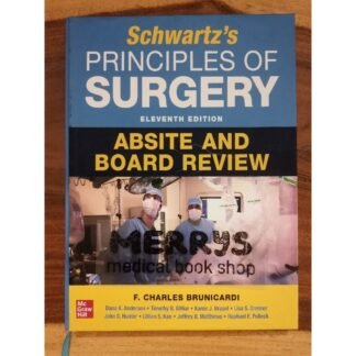 Schwartz Principles of Surgery Absite and Board Review 11th Edition 2023