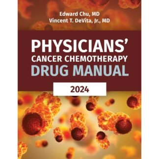 Physicians' Cancer Chemotherapy Drug Manual 2024