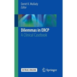[Full Color/BW] Dilemmas in ERCP A Clinical Casebook 2019