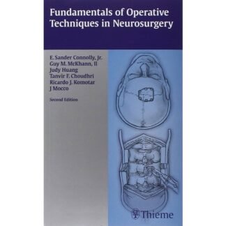 Fundamentals of Operative Techniques in Neurosurgery