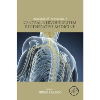 Handbook of Innovations in CNS Regenerative Medicine 2020