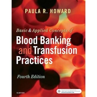 [Full Color/BW] Basic and Applied Concept of Blood Banking and Tranfusion Practices 4e 2017