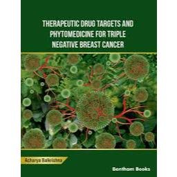 [Full Color/BW] Therapeutic Drug Targets and Phytomedicine For Triple Negative Breast Cancer 2023