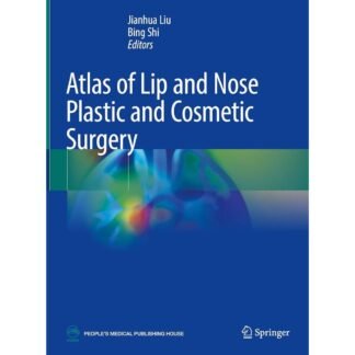 [Full Color/BW] Atlas of Lip and Nose Plastic and Cosmetic Surgery 2021