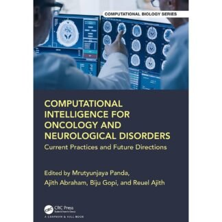 Computational Intelligence for Oncology and Neurological Disorders 2025