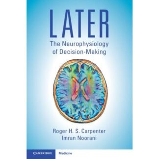 [Full Color/BW] LATER  The Neurophysiology of Decision-Making 2023