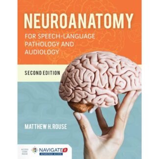 [Full Color/BW] Neuroanatomy for Speech-Language Pathology and Audiology 2e 2020