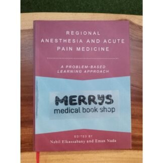 [Full Color/BW] Regional Anesthesia and Acute Pain Medicine-A Problem-Based Learning Approach 2023