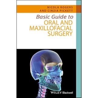 Basic Guide to Oral and Maxillofacial Surgery 2017