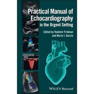 Practical Manual of Echocardiography 2013