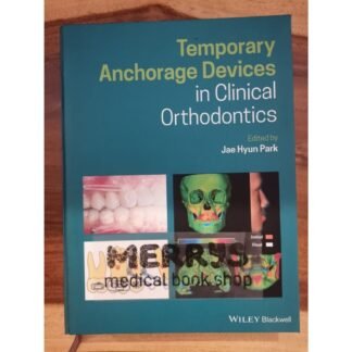 [Full Color/BW] Temporary Anchorage Devices in Clinical Orthodontics Park 2020