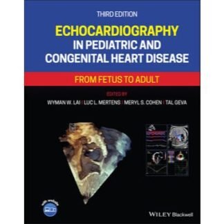 Echocardiography in Pediatric and Congenital Heart Disease 3e 2022