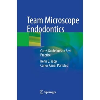 [Full Color/BW] Team Microscope Endodontics Carr’s Guidelines to Best Practice 2024