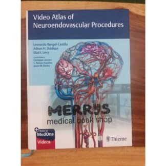 [Full Color /BW] Video Atlas of Neuroendovascular Procedures 2020