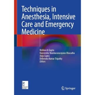 [Full Color/BW] Techniques in Anesthesia, Intensive Care and Emergency Medicine 2024