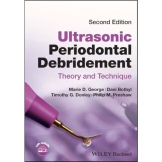 [Full Color/BW] Ultrasonic Periodontal Debridement 2e 2024