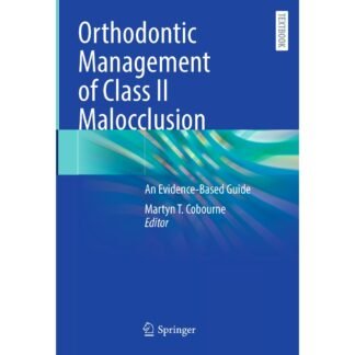 [Full Color/BW] Orthodontic Management of Class II Malocclusion An Evidence-Based Guide 2024