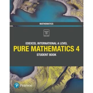 [Full Color/BW] Edexcel International A Level Mathematics Pure 4 Mathematics Student Book