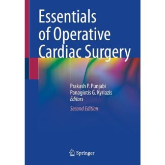 [Full Color/BW] Essentials of Operative Cardiac Surgery 2e 2022