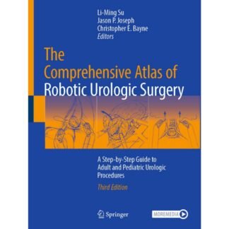 [Full Color/BW] The Comprehensive Atlas of Robotic Urologic Surgery 3e 2025