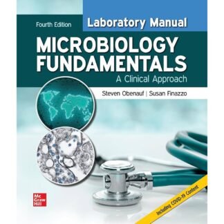 Laboratory Manual for Microbiology Fundamentals A Clinical Approach 4e 2022