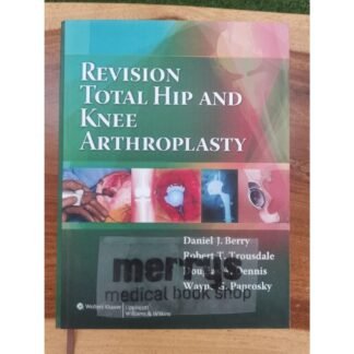 [Full Color /BW] Revision Total Hip and Knee Arthroplasty 2012