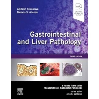 [Full Color/BW] Gastrointestinal and Liver Pathology A Volume in the Series Foundations in Diagnostic Pathology 3e 2024