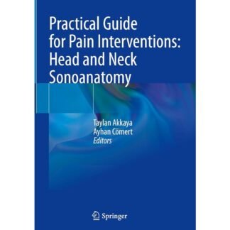 [Full Color/BW] Practical Guide for Pain Interventions Head and Neck Sonoanatomy 2025