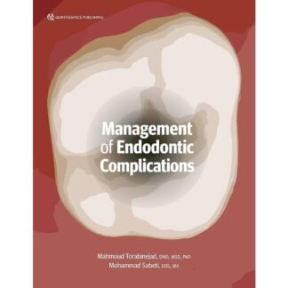 [Full Color/BW] Management of Endodontic Complications From Diagnosis to Prognosis 2023