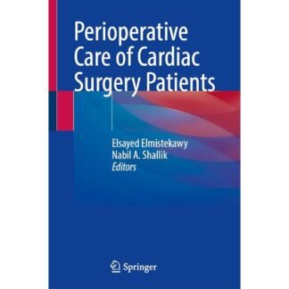 Perioperative Care of Cardiac Surgery Patients 2025
