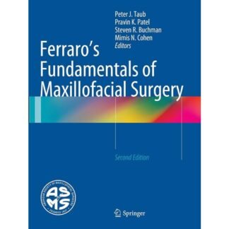 [Full Color/BW] Ferraros Fundamentals of Maxillofacial Surgery 2015