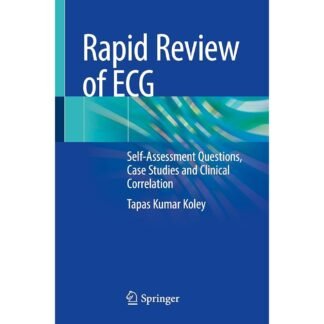 [Full Color/BW] Rapid Review of ECG Self-Assessment Questions, Case Studies and Clinical Correlation 2024