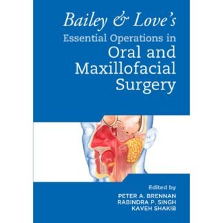 [Full COlor/BW] Bailey Loves Essential Operations in Oral  Maxillofacial Surgery 2024