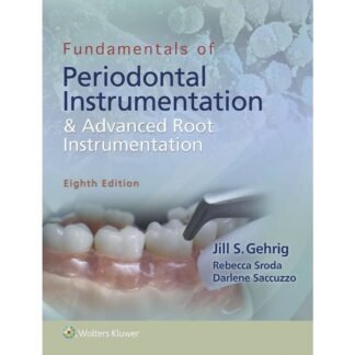 [Full Color/BW] Fundamentals of Periodontal Instrumentation & Advanced Root Instrumentation 8e 2017
