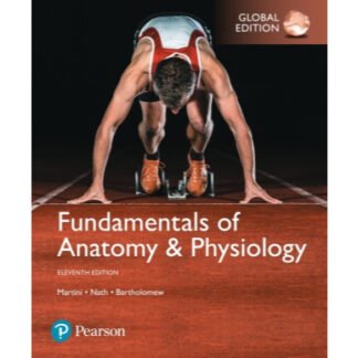 Fundamentals of Anatomy and Physiology Martini 11e 2018