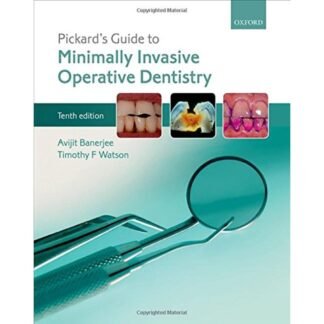 [Full Color/BW] Pickard's Guide to Minimally Invasive Operative Dentistry 10e 2015