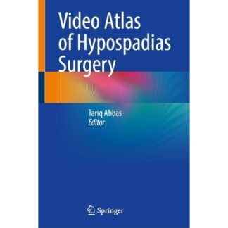 [Full Color/BW] Video Atlas ﻿ of Hypospadias Surgery 2024