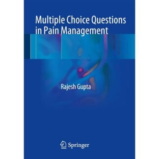Multiple Choice Questions in Pain Management 2018
