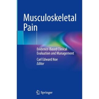 Musculoskeletal Pain Evidence Based Clinical Evaluation and Management 2025