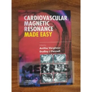Cardiovascular Magnetic Resonance Made Easy 2008