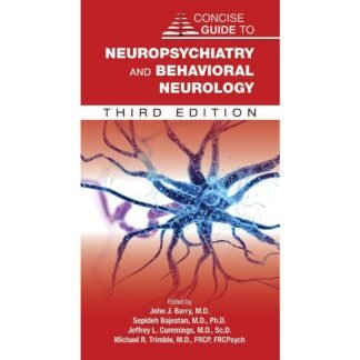 Concise Guide to Neuropsychiatry and Behavioral Neurology 3e 2023