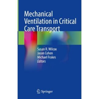 [Full Color/BW] Mechanical Ventilation in Critical Care Transport 2024