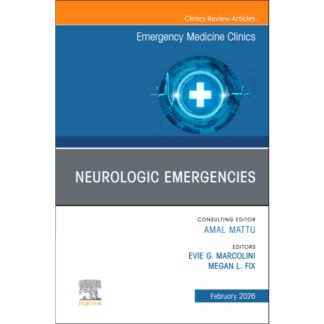 Neurologic Emergencies Clinics Review Articles 2026