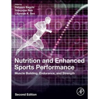 Nutrition and Enhanced Sport Performance Muscle Building Endurance 2nd Edition 2019