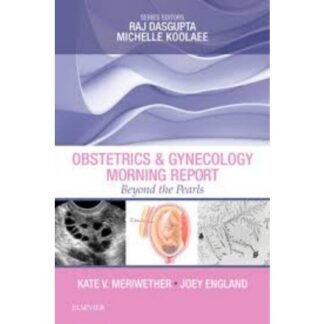 [Full Color /BW] Obstetric and Gynecology Morning Report Beyond the Pearl 2018