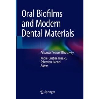 [Full Color /BW] Oral Biofilms and Modern Dental Materials 2021