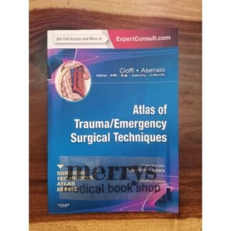 Buku Kedokteran Atlas of Trauma Emergency Surgical Techniques